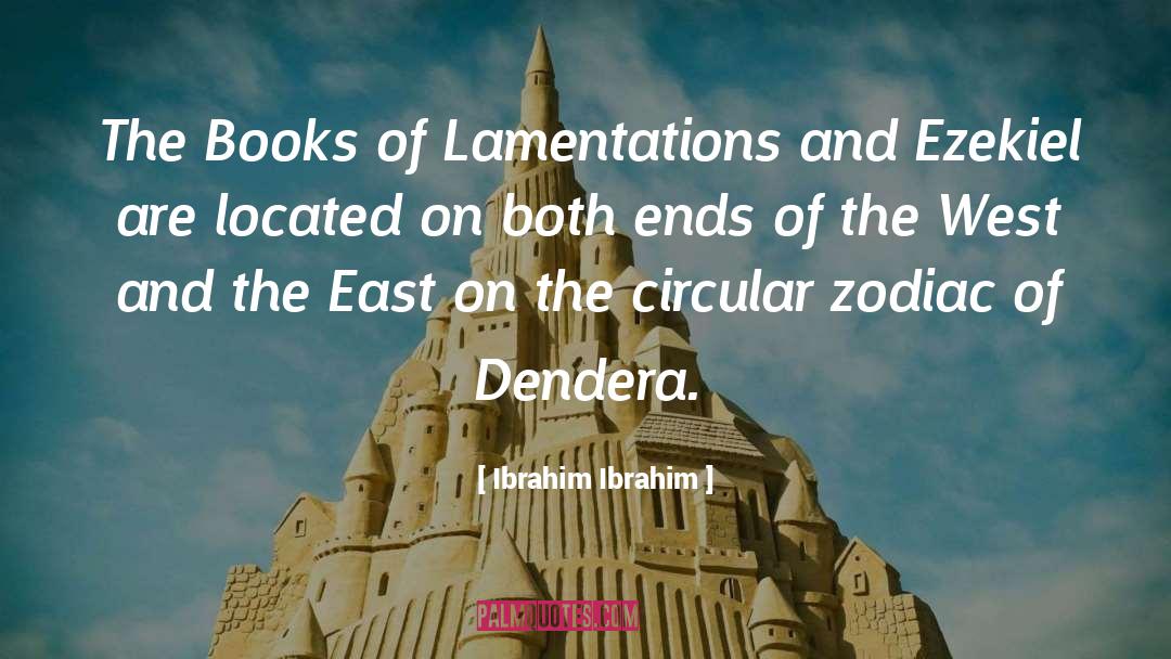 Ibrahim Ibrahim Quotes: The Books of Lamentations and