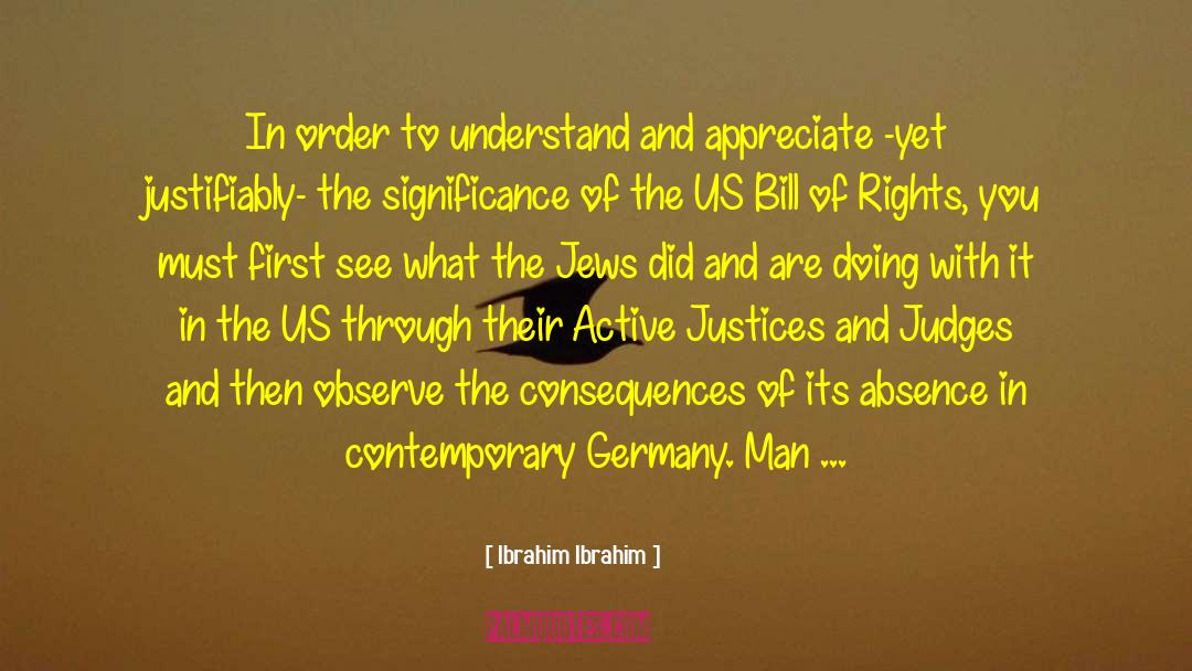 Ibrahim Ibrahim Quotes: In order to understand and