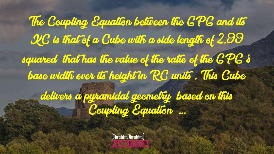 Ibrahim Ibrahim Quotes: The Coupling Equation between the