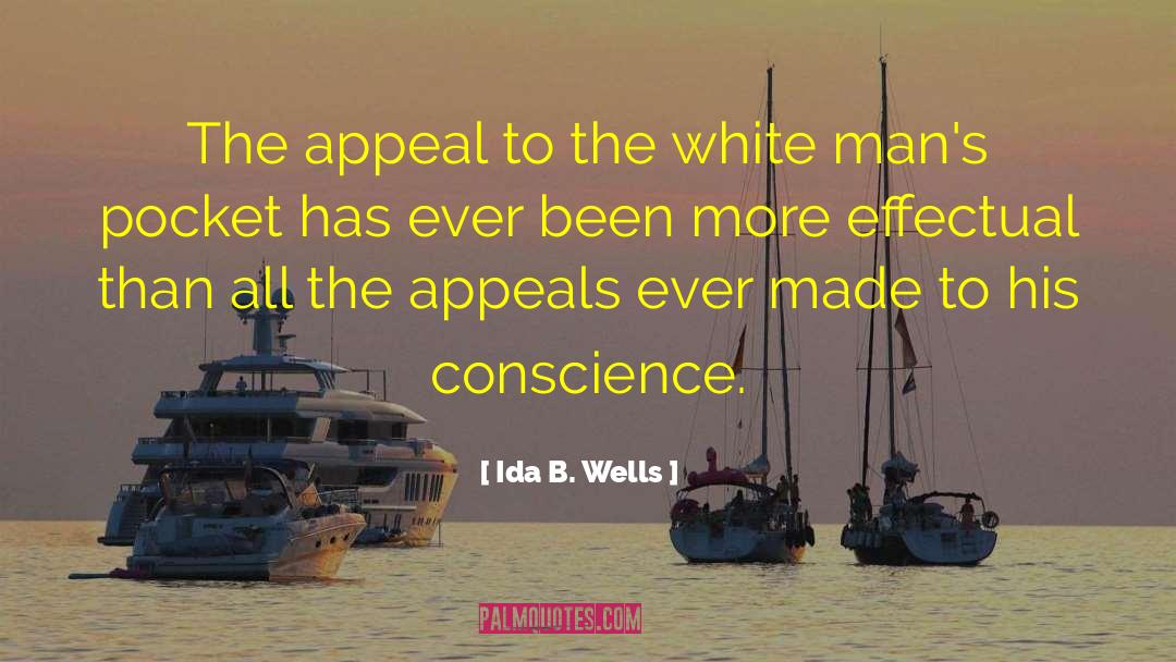 Ida B. Wells Quotes: The appeal to the white