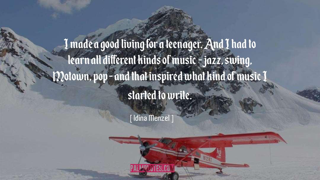 Idina Menzel Quotes: I made a good living