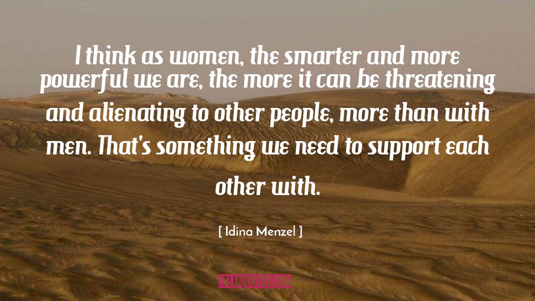Idina Menzel Quotes: I think as women, the