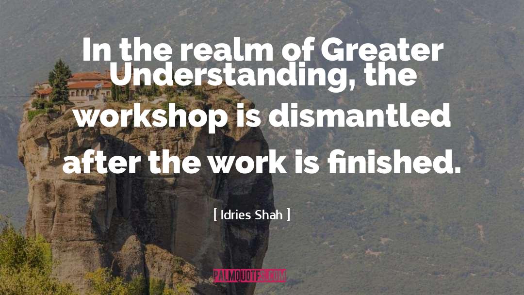 Idries Shah Quotes: In the realm of Greater