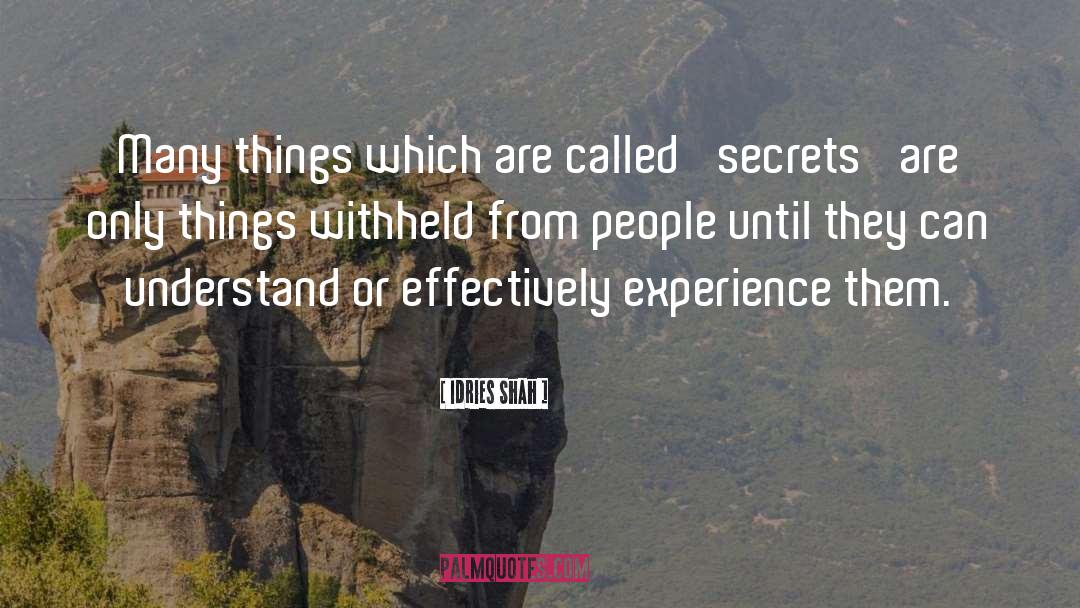 Idries Shah Quotes: Many things which are called