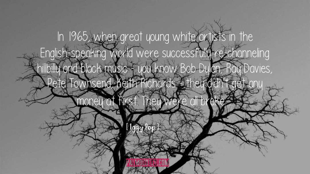 Iggy Pop Quotes: In 1965, when great young