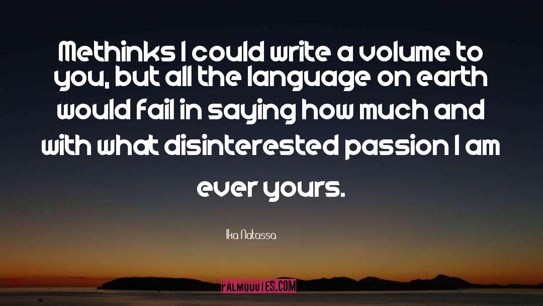 Ika Natassa Quotes: Methinks I could write a