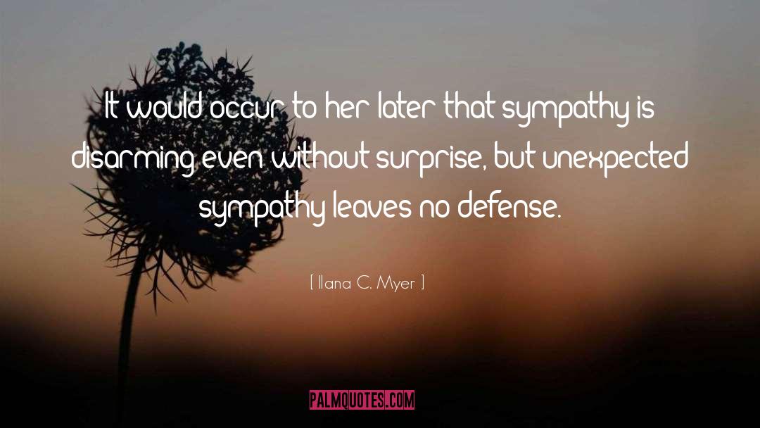 Ilana C. Myer Quotes: It would occur to her