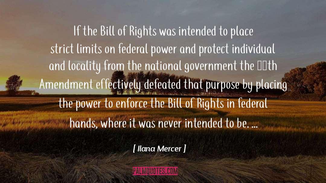 Ilana Mercer Quotes: If the Bill of Rights