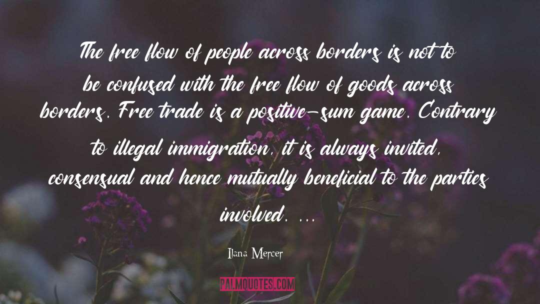 Ilana Mercer Quotes: The free flow of people