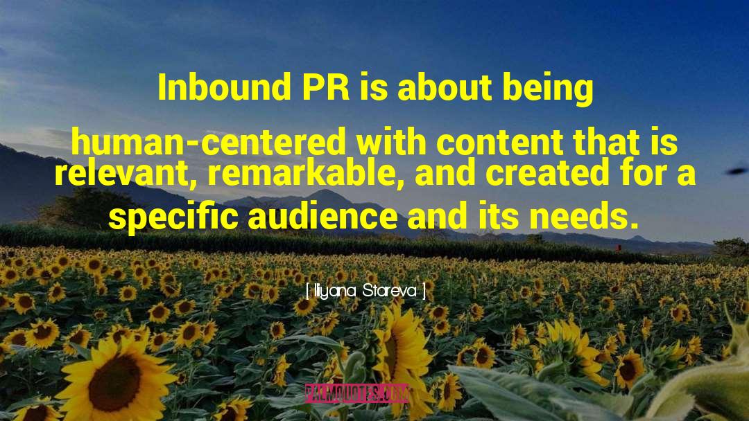 Iliyana Stareva Quotes: Inbound PR is about being