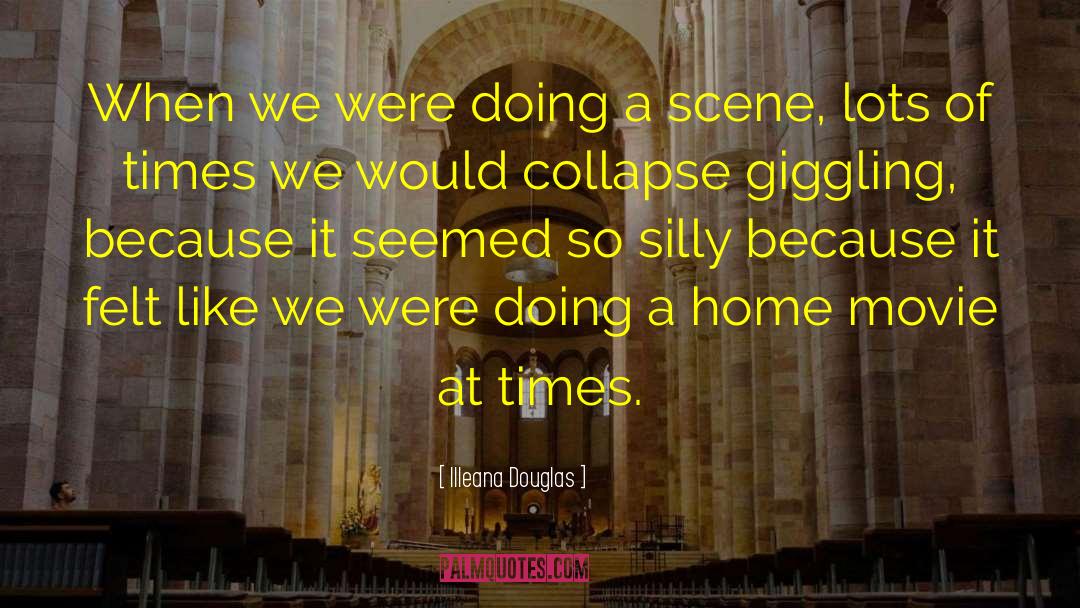 Illeana Douglas Quotes: When we were doing a
