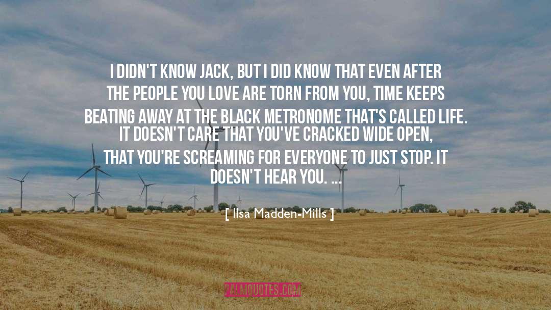 Ilsa Madden-Mills Quotes: I didn't know jack, but