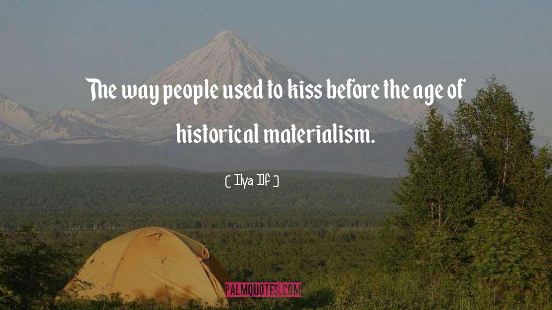 Ilya Ilf Quotes: The way people used to