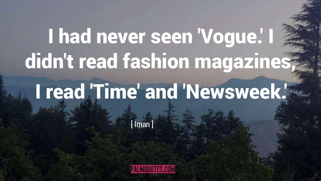 Iman Quotes: I had never seen 'Vogue.'