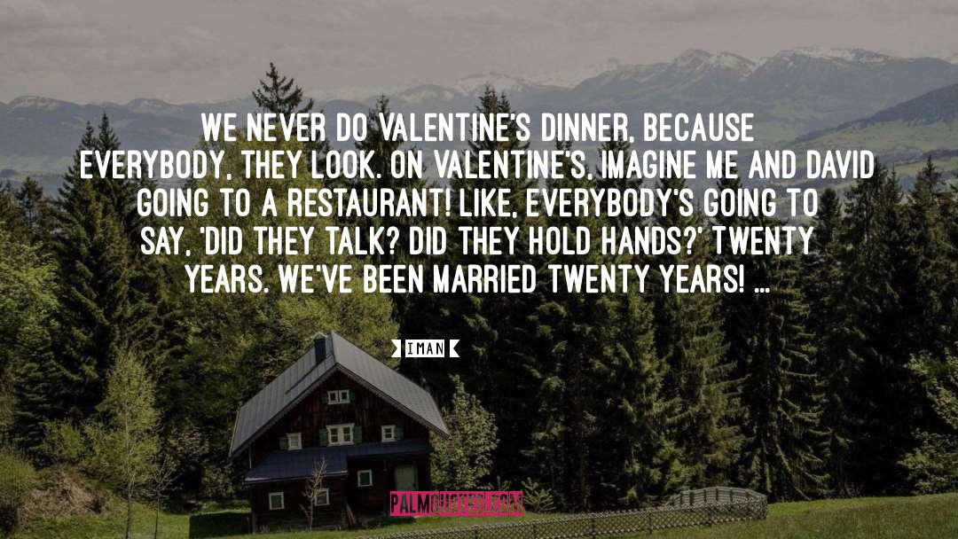 Iman Quotes: We never do Valentine's dinner,