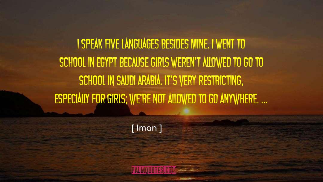 Iman Quotes: I speak five languages besides