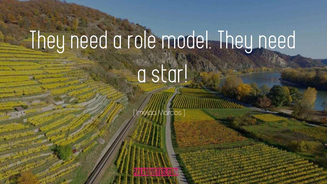 Imelda Marcos Quotes: They need a role model.