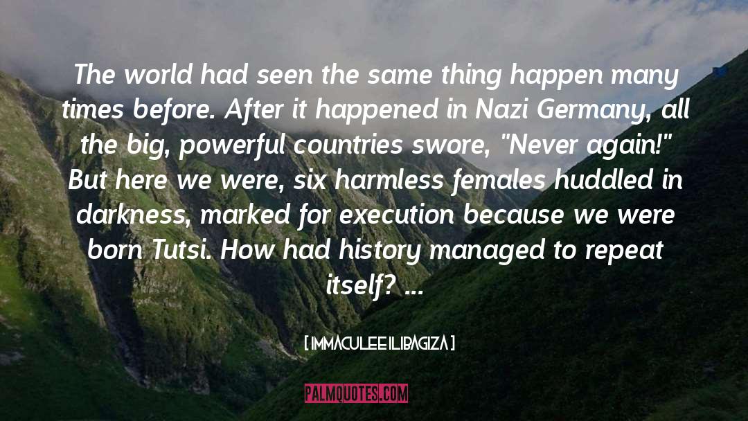 Immaculee Ilibagiza Quotes: The world had seen the