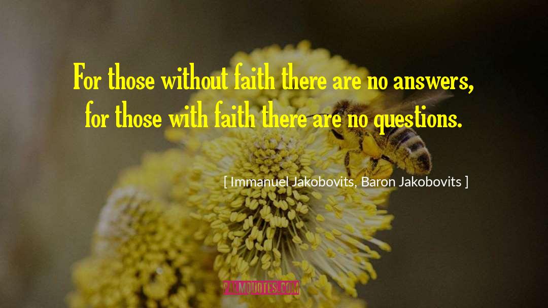 Immanuel Jakobovits, Baron Jakobovits Quotes: For those without faith there