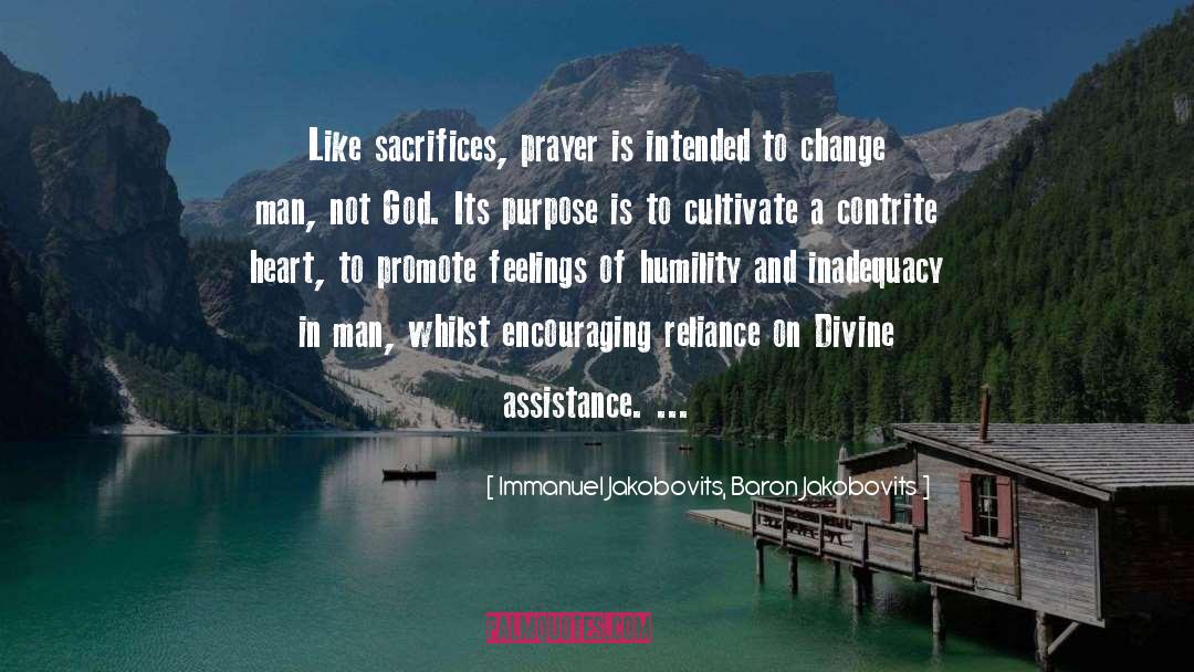 Immanuel Jakobovits, Baron Jakobovits Quotes: Like sacrifices, prayer is intended