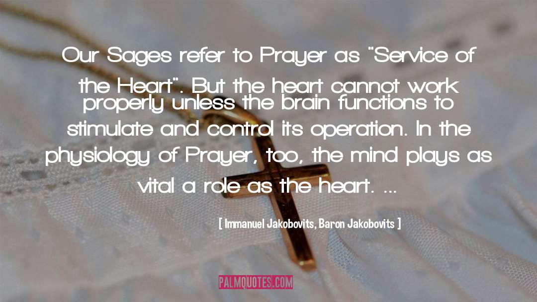 Immanuel Jakobovits, Baron Jakobovits Quotes: Our Sages refer to Prayer