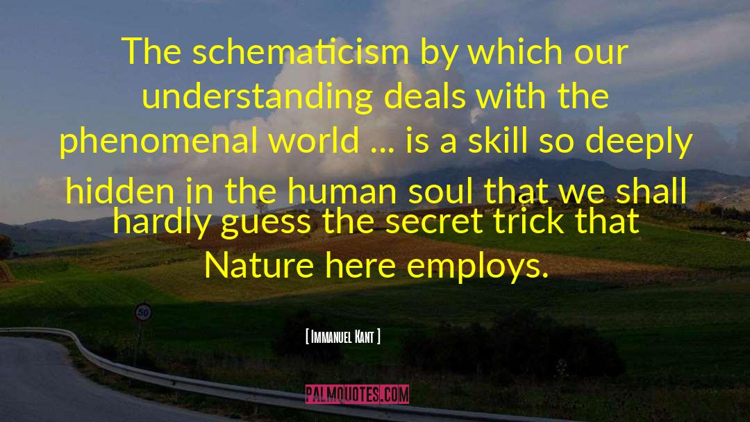 Immanuel Kant Quotes: The schematicism by which our
