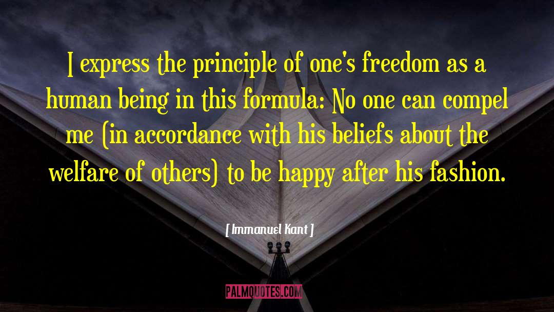 Immanuel Kant Quotes: I express the principle of