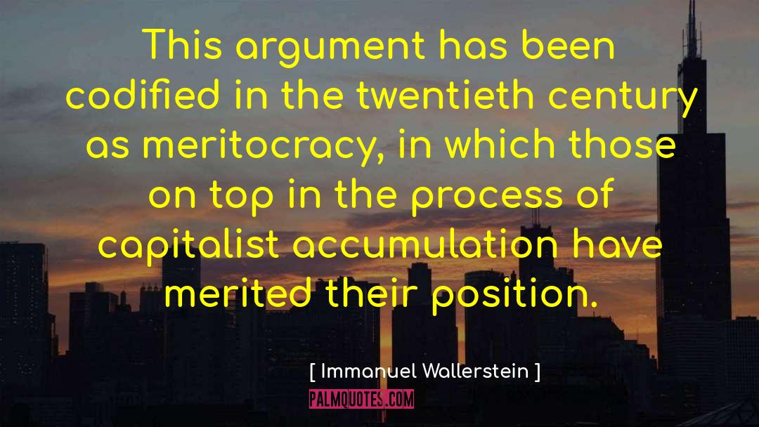 Immanuel Wallerstein Quotes: This argument has been codified