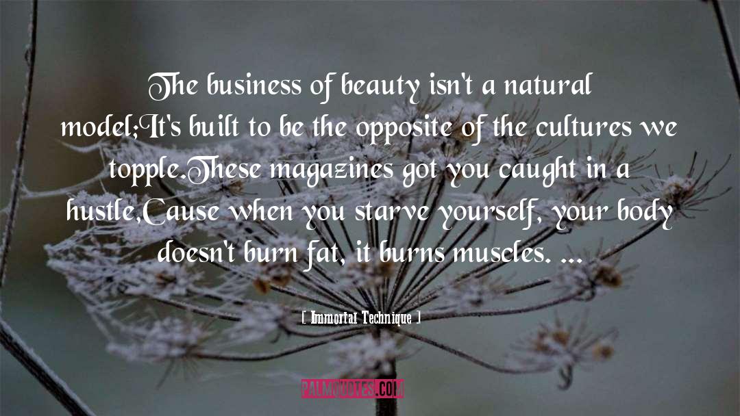 Immortal Technique Quotes: The business of beauty isn't