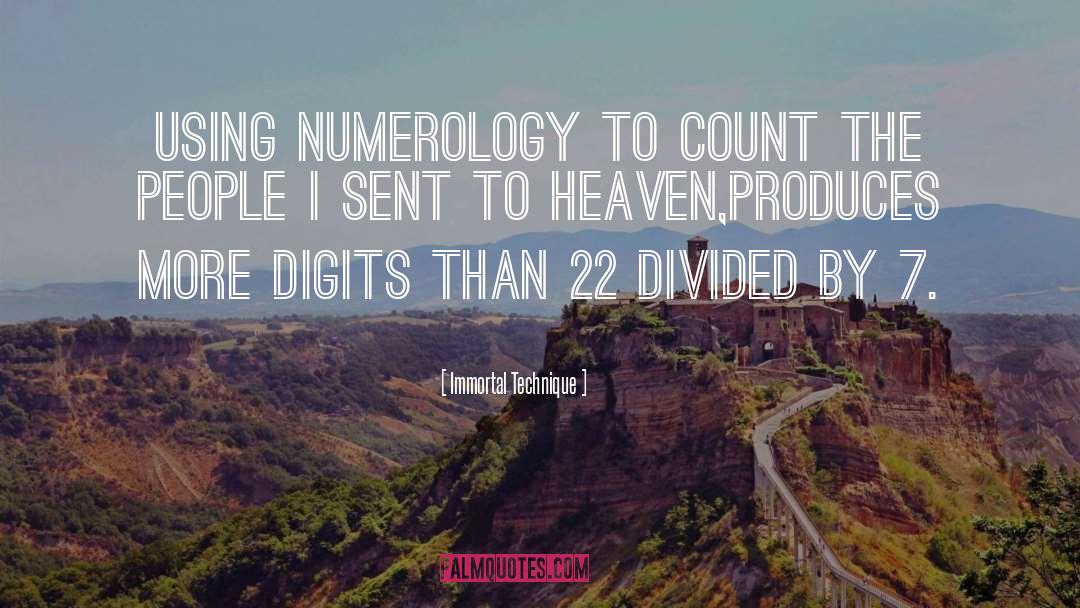 Immortal Technique Quotes: Using numerology to count the