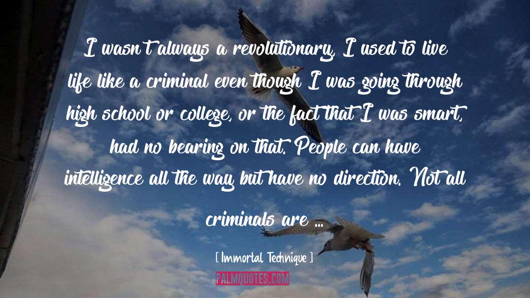 Immortal Technique Quotes: I wasn't always a revolutionary,