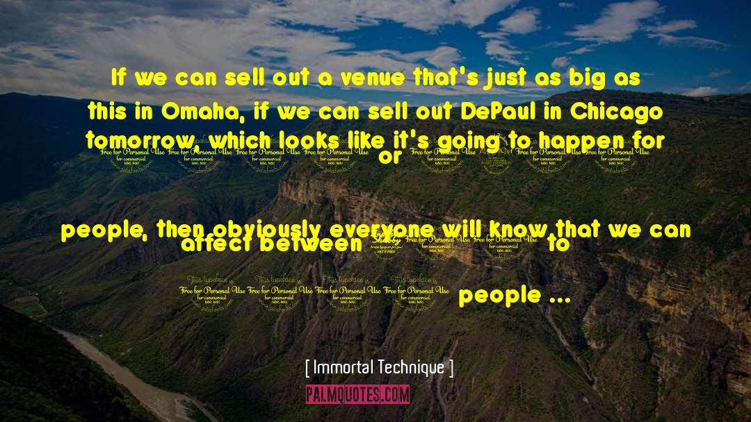 Immortal Technique Quotes: If we can sell out