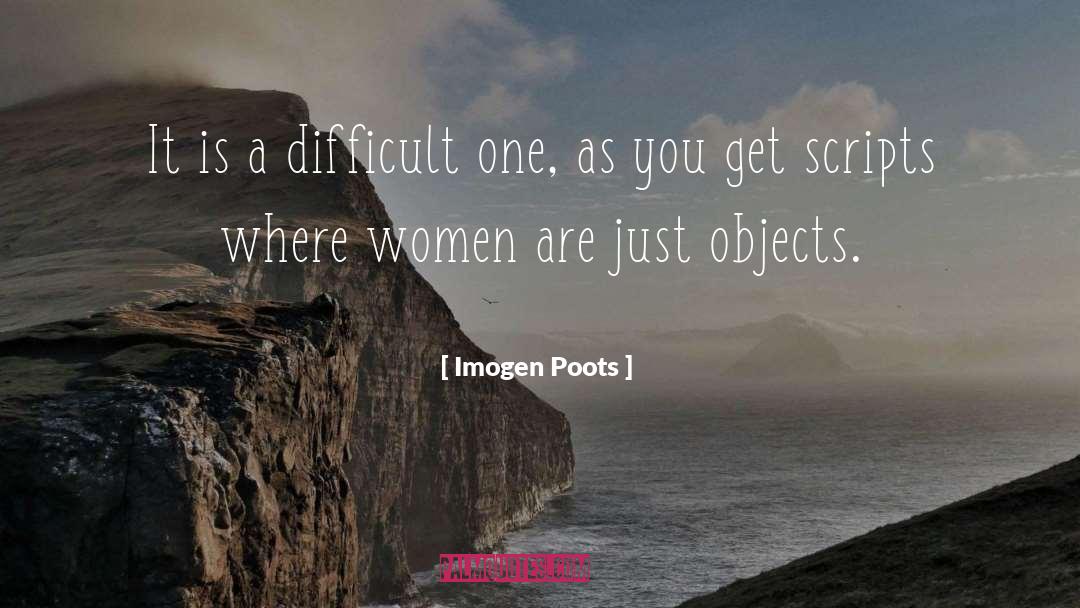 Imogen Poots Quotes: It is a difficult one,