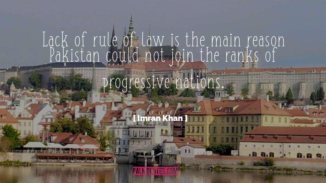 Imran Khan Quotes: Lack of rule of law