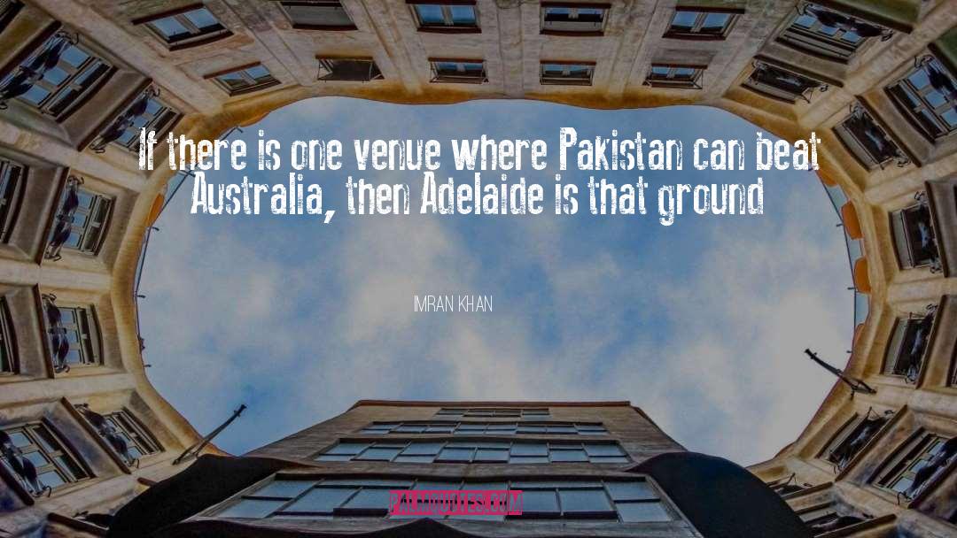 Imran Khan Quotes: If there is one venue