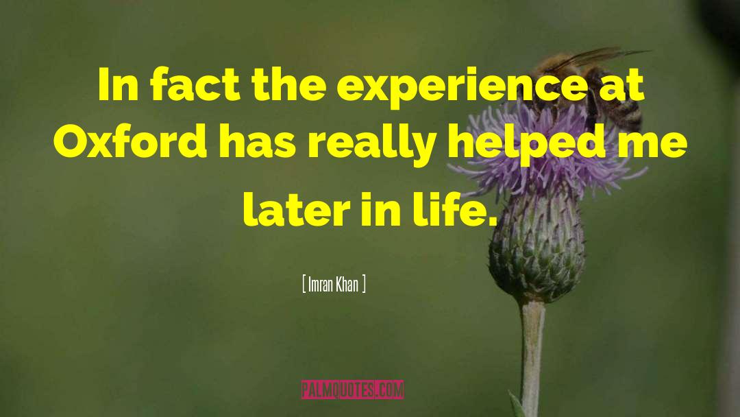 Imran Khan Quotes: In fact the experience at