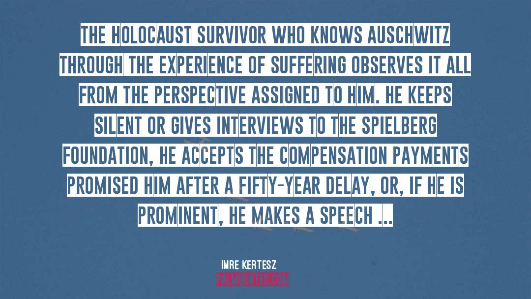 Imre Kertesz Quotes: The Holocaust survivor who knows
