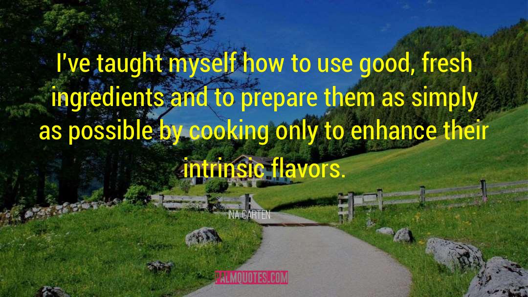 Ina Garten Quotes: I've taught myself how to