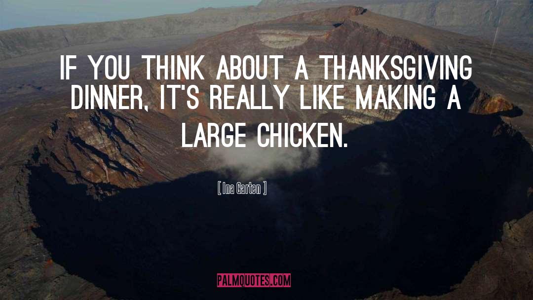 Ina Garten Quotes: If you think about a