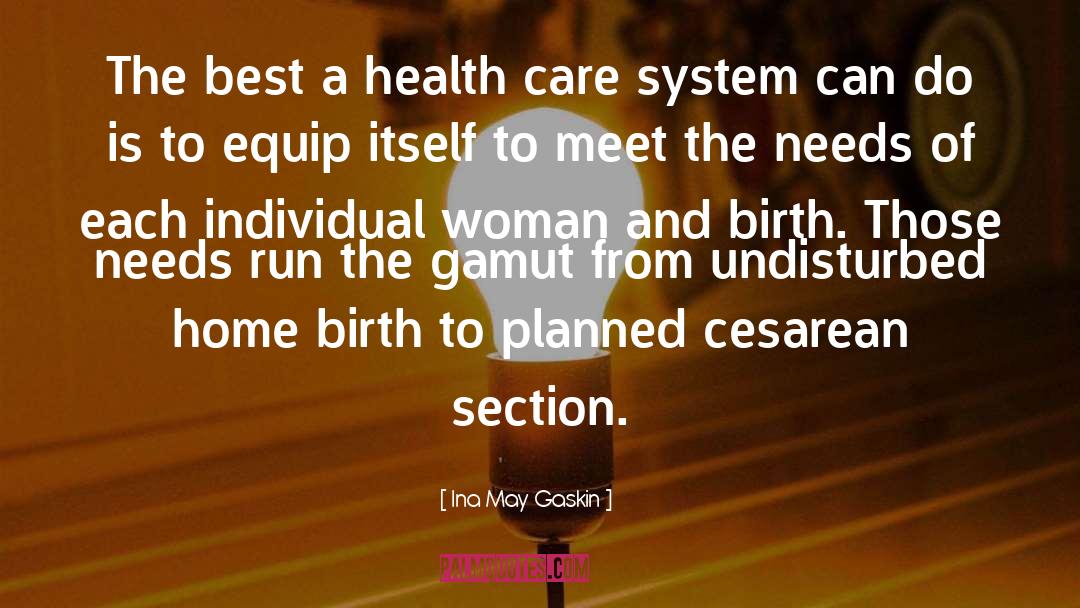 Ina May Gaskin Quotes: The best a health care