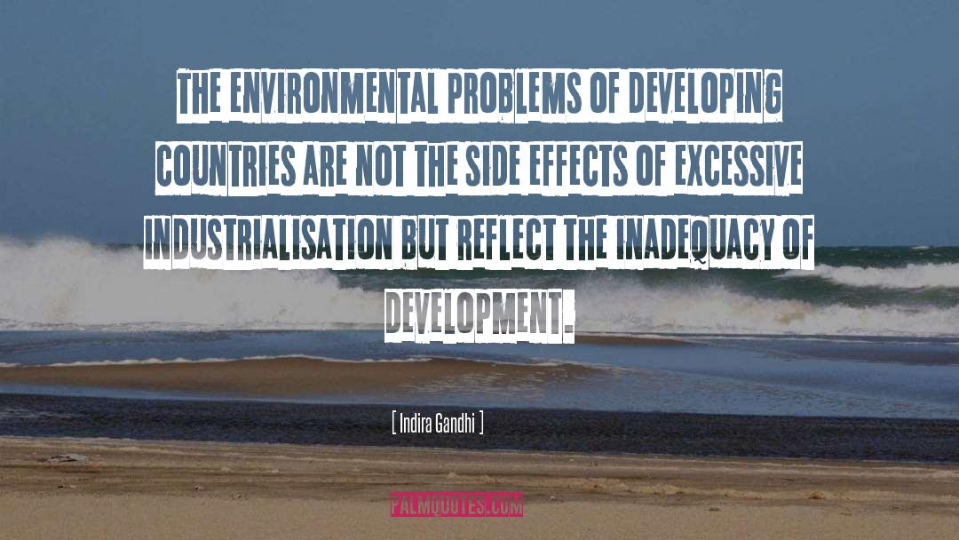 Indira Gandhi Quotes: The environmental problems of developing