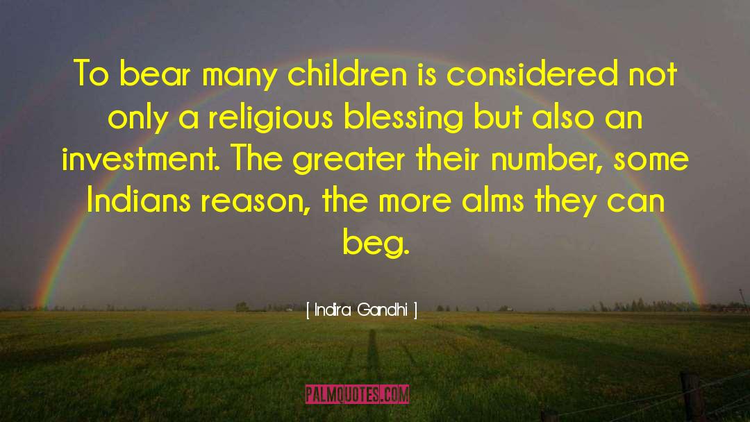 Indira Gandhi Quotes: To bear many children is