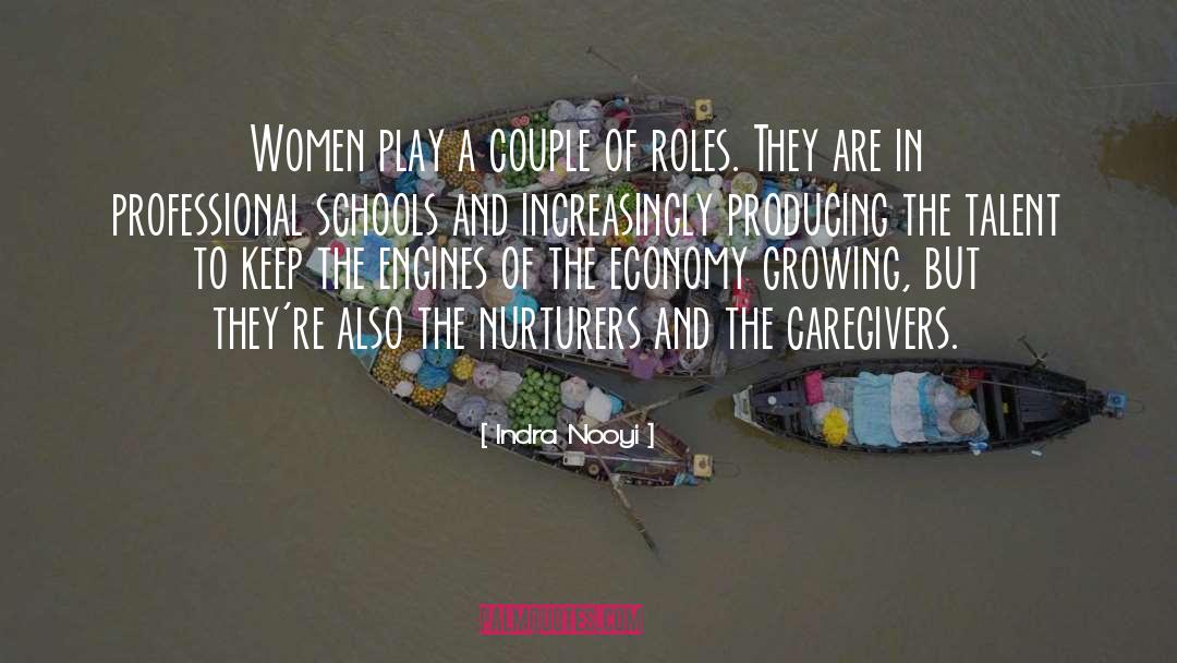 Indra Nooyi Quotes: Women play a couple of