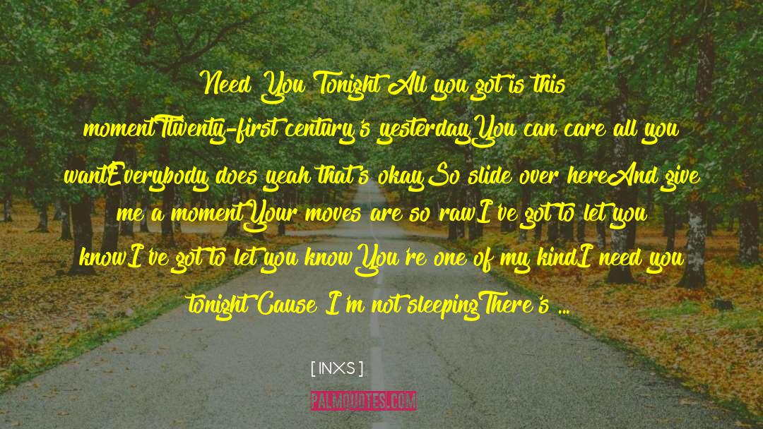 INXS Quotes: Need You Tonight