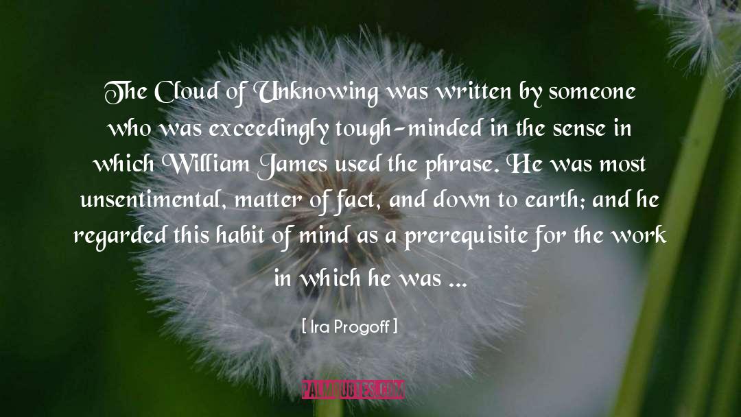 Ira Progoff Quotes: The Cloud of Unknowing was