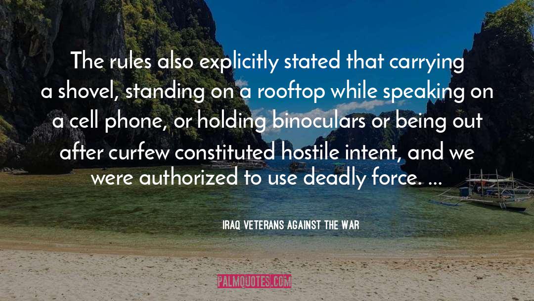 Iraq Veterans Against The War Quotes: The rules also explicitly stated