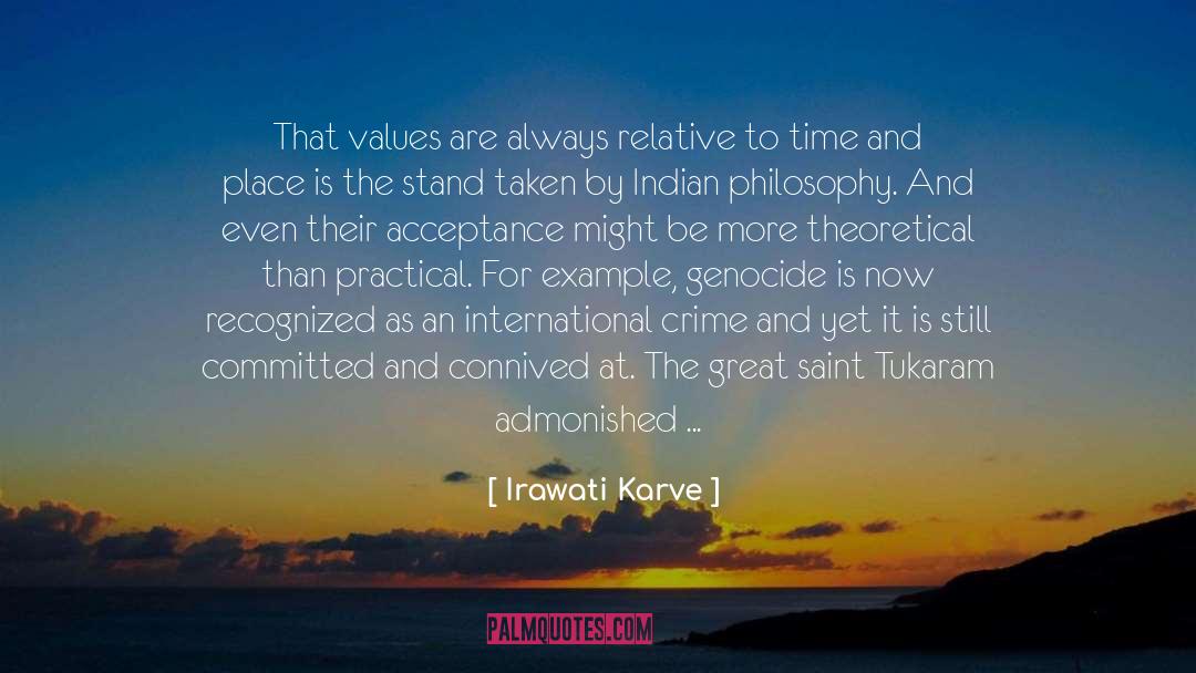 Irawati Karve Quotes: That values are always relative