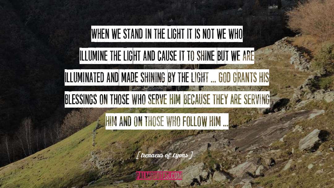 Irenaeus Of Lyons Quotes: When we stand in the