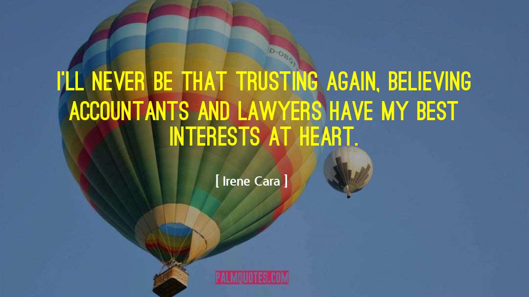 Irene Cara Quotes: I'll never be that trusting