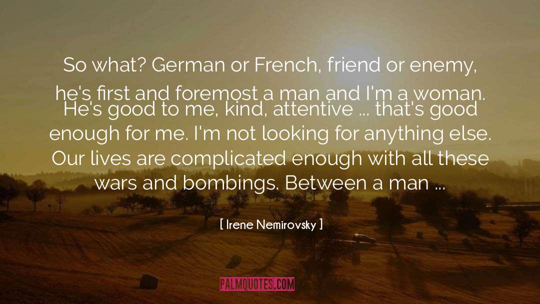 Irene Nemirovsky Quotes: So what? German or French,